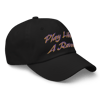 PLAY LIKE A RAVEN (DAD HAT)