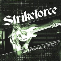 Image 1 of STRIKEFORCE - STRIKE FIRST 7"