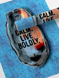 Image 4 of Find Calm. Live Boldly. Painted Shell Print.