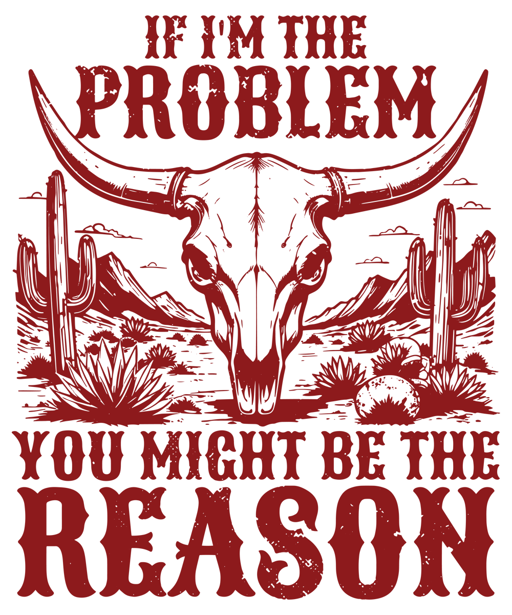 If I'm The Problem-T-Shirt