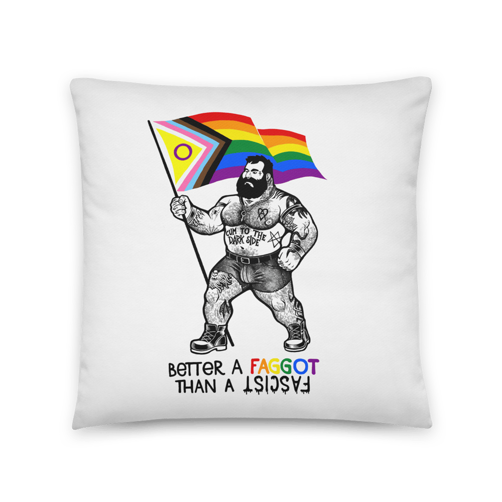 Better a F4gg0t pillow