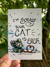 Image 1 of I’m sorry your cat is sick - greeting card with envelope 