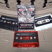 Image 1 of Lord Humongous//Mordant Rhed -Bonded by the Bomb! Split CASSETTE(Black/red/white)