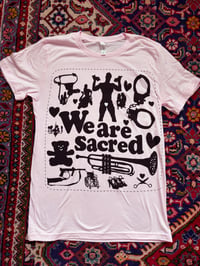 We Are Sacred - Pink T-Shirt