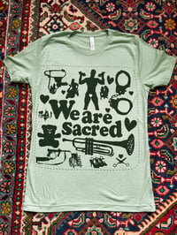 We Are Sacred - Sage T-Shirt