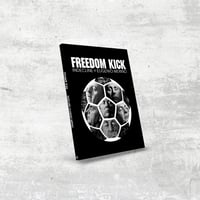 Image 1 of Freedom Kick : Limited Edition Photo Anthology