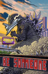 Godzilla vs Texas - "Be Someone" Print