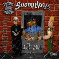 Snoop Dogg - Tha Last Meal (Swisha House Remix) 2001'