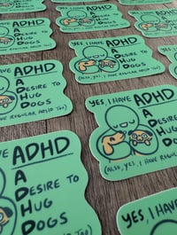 Image 3 of A Desire to Hug Dogs - Cute Funny ADHD Vinyl Sticker