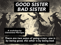 Image 1 of GOOD SISTER BAD SISTER (Workshop Recording)