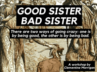 Image 3 of GOOD SISTER BAD SISTER (Workshop Recording)