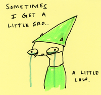 a little sad a little low 