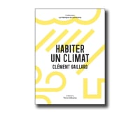 Image 1 of Habiter un climat - Clement Gaillard