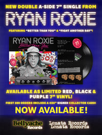 Image 1 of Ryan Roxie - Better Than You / Fight Another Day 7" Double A Side Single - NOW AVAILABLE!