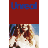 UNREAL, PART IV