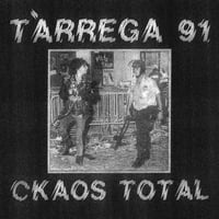 Tàrrega 91 - "Ckaos Total" Lp