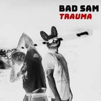Bad Sam - Trauma vinyl LP