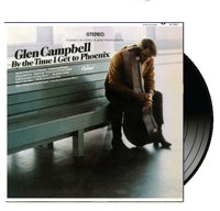 GLEN CAMPBELL - By the Time I Get To Phoenix