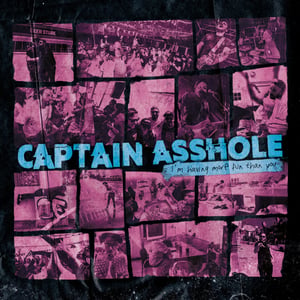 Image of Captain Asshole – I’m Having More Fun than You LP (blue) 