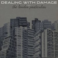Dealing With Damage - The London Particular CD
