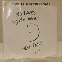 NO LOVES - JIMBOS HOUSE - 12" TEST PRESS