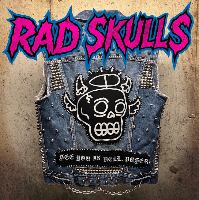 Rad Skulls - See You in Hell Poser 12" LP