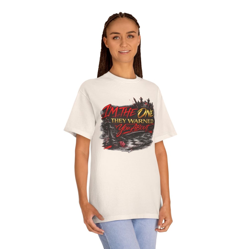 Image of Unisex Im the one they warned you about Classic Tee