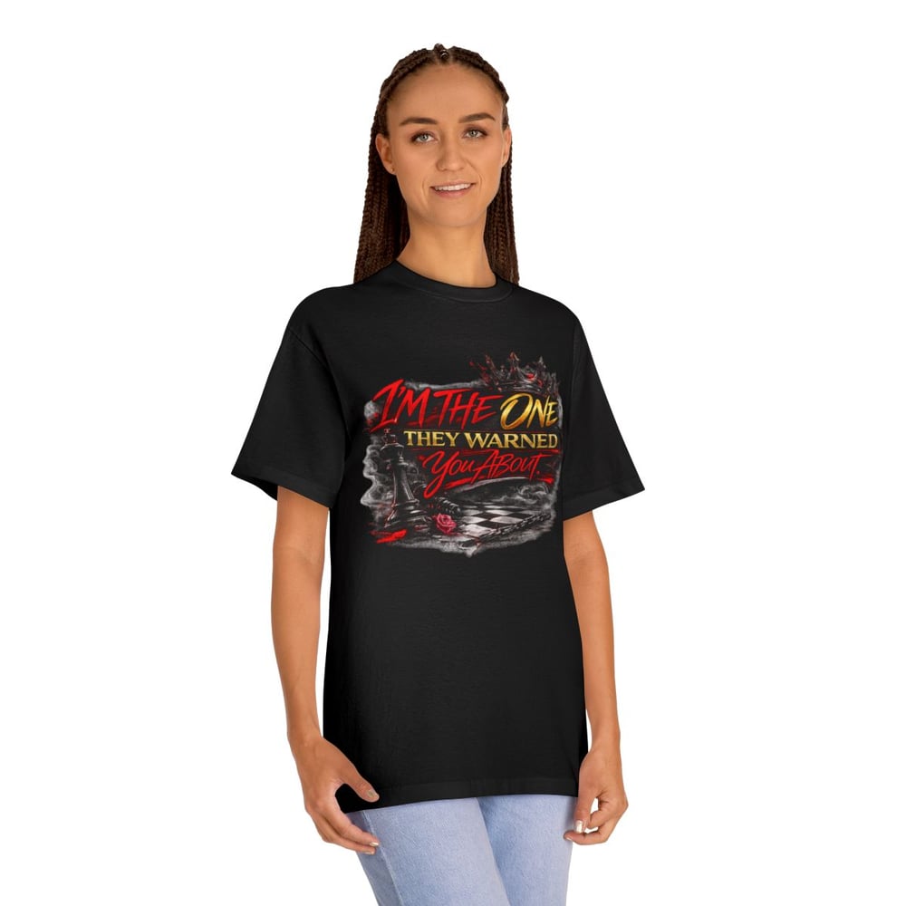 Image of Unisex Im the one they warned you about Classic Tee