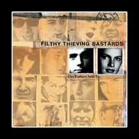 FILTHY THIEVING BASTARDS - 'Our Fathers Sent Us' 12" LP