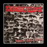 SWINGIN' UTTERS - 'Teen Idol Eyes' 7"