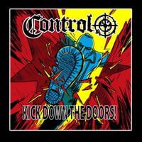 CONTROL - 'Kick Down The Doors!' 12" LP