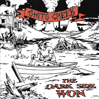Image 1 of SCH18 SHITS CREEK - THE DARK SIDE WON 7"