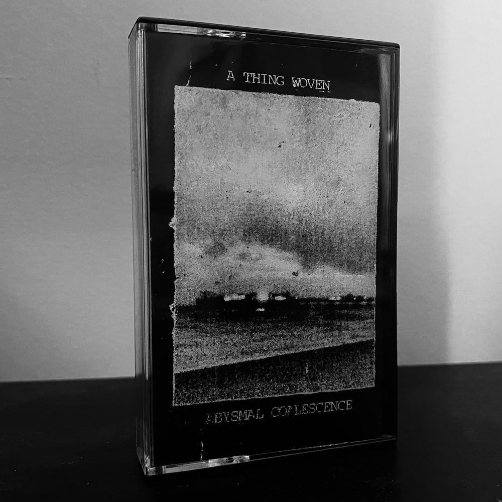 A Thing Woven - Abysmal Coalescence