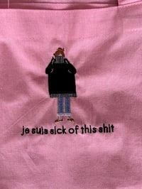 Image 2 of Je Suis Sick of This Shit - Embroidered Totes & Pouches