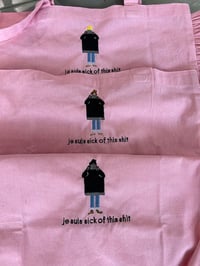 Image 1 of Je Suis Sick of This Shit - Embroidered Totes & Pouches