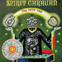 Image 3 of Spirit Caravan - Jug Fulla Sun - Double Gatefold LP