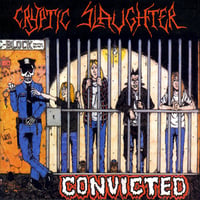 Cryptic Slaughter - Convicted 12"