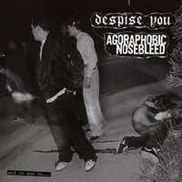 Agoraphobic Nosebleed / Despise You - And On And On... CD