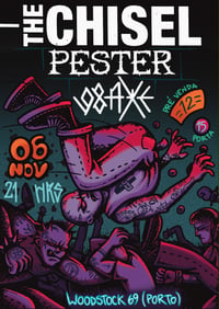 The Chisel + Pester + 98 AxE