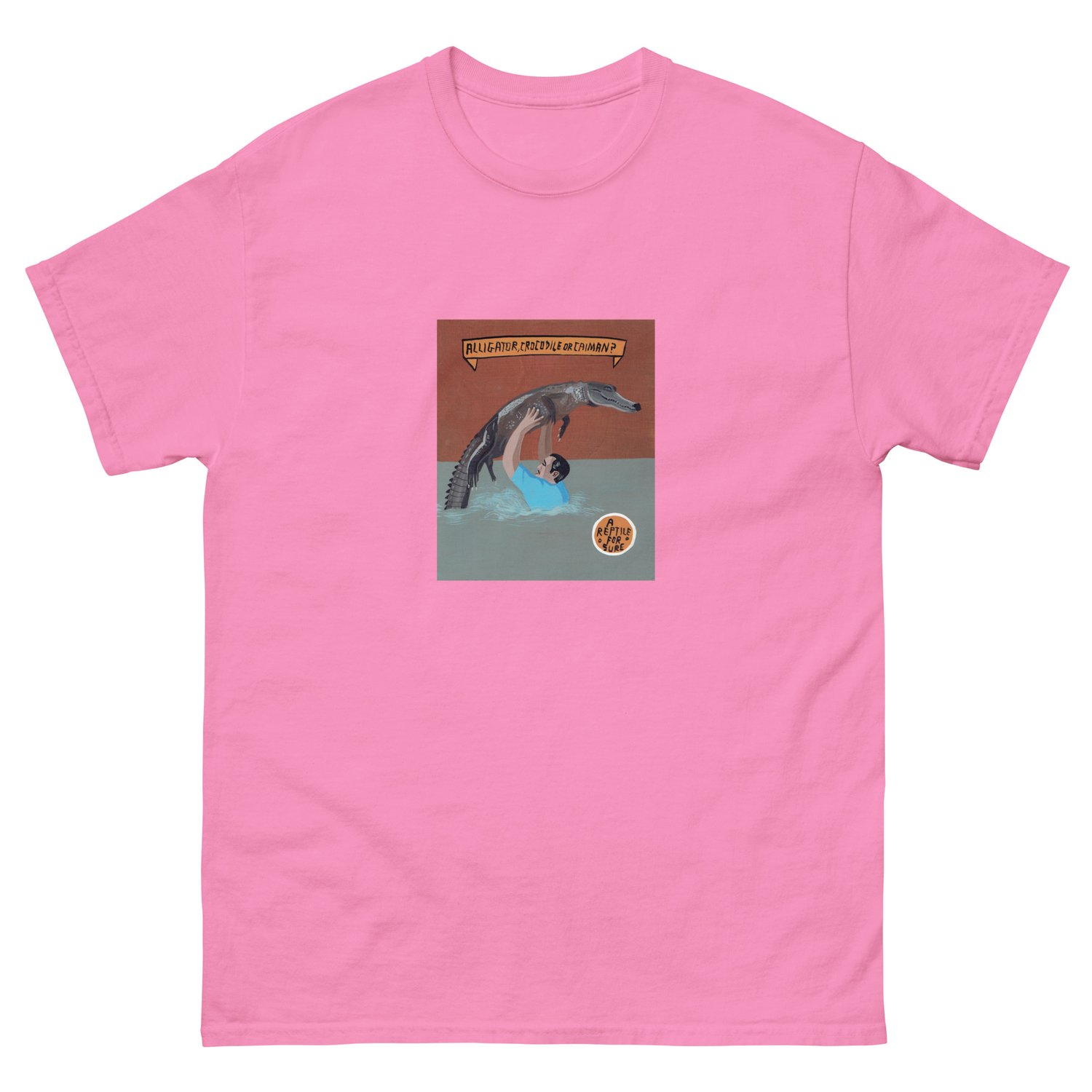 Image of A REPTILE FOR SURE T-SHIRT