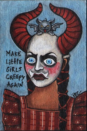 Image of Mini Original ~ La Diablada #1 ~ Make Little Girls Creepy Again