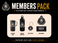MEMBERS PACK – PRISON CHRONICLES PODCAST