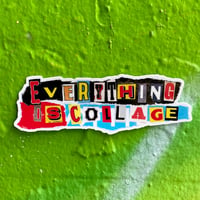 Everything is Collage - Sticker