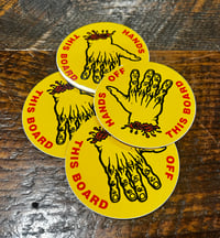 HANDS OFF THIS BOARD   4 pack -Free domestic shipping!  $12.00