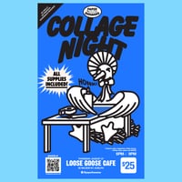 Collage Night - Loose Goose Cafe