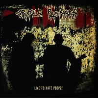 Cripple Bastards - Live To Hate People 12"