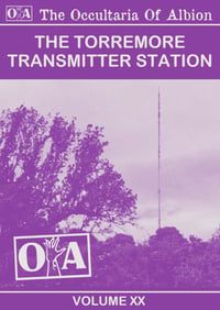 Image 1 of Occultaria of Albion Volume 20: Torremore Transmitter Station