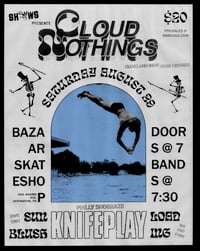 CLOUD NOTHINGS AT BAZAAR