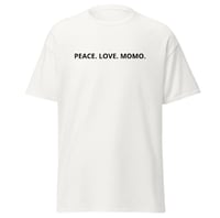 Image 4 of Peace. Love. Momo. Tshirt Multiple Colours 