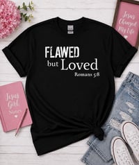 Image 1 of Flawed but Loved T-Shirt
